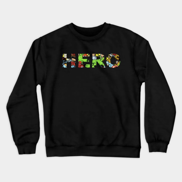 Hero Crewneck Sweatshirt by GeneralBonkers